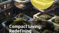 Open Call: Compact Living - Redefining Urban Spaces