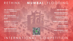 Rethink Mumbai Flooding: Open International Competition and Exhibition