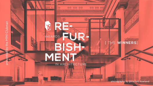The Winners of the 2019 ArchDaily Refurbishment in Architecture Awards